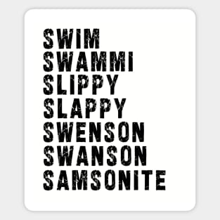 Samsonite!! / "I was way off" Magnet